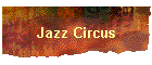 Jazz Circus