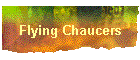 Flying Chaucers